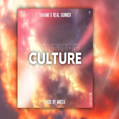 Culture ft. TAHAMI | Boomplay Music
