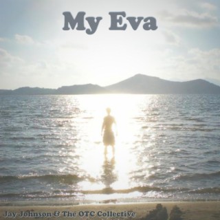 My Eva ft. O.T.C. Collective lyrics | Boomplay Music