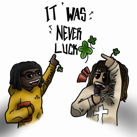 It Was Never Luck! ft. kappaa! | Boomplay Music