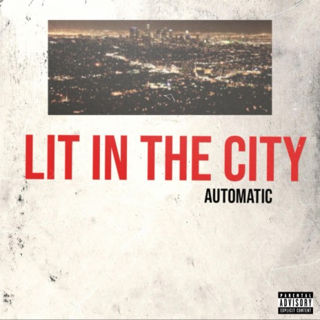 Lit In The City | Boomplay Music