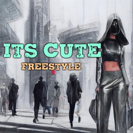 It's Cute Freestyle | Boomplay Music