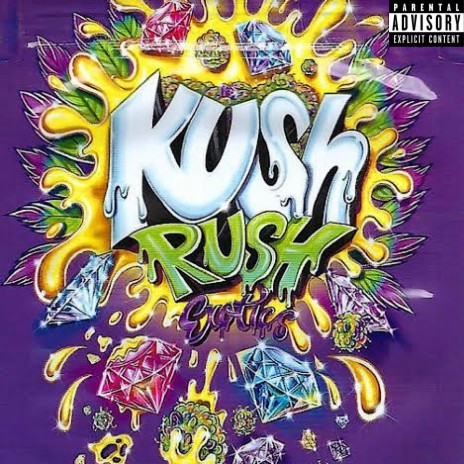 Kush Rush | Boomplay Music