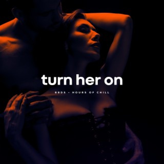 Turn Her On | Sexual Erotic Healing Beat