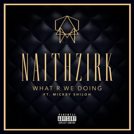What R We Doing ft. Mickey Shiloh | Boomplay Music