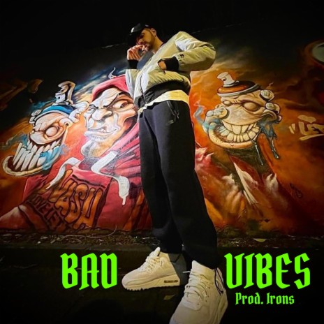 BAD VIBES | Boomplay Music