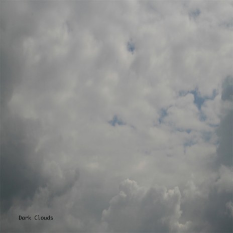 Dark Clouds | Boomplay Music