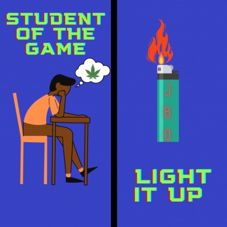 Student of the game/Light it up | Boomplay Music