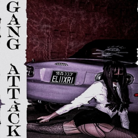 Gang Attack | Boomplay Music