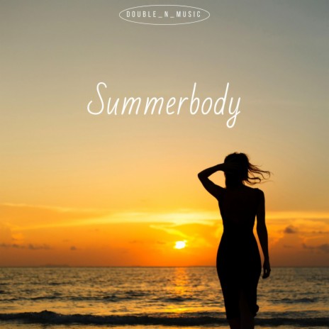 Summerbody | Boomplay Music