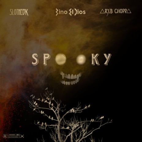 Spooky ft. SlothEBK & Bino el Dios