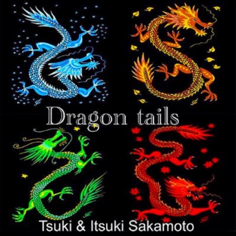 Dragon Tails ft. Itsuki Sakamoto | Boomplay Music