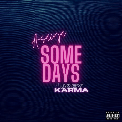 Some Days ft. Joey Karma | Boomplay Music
