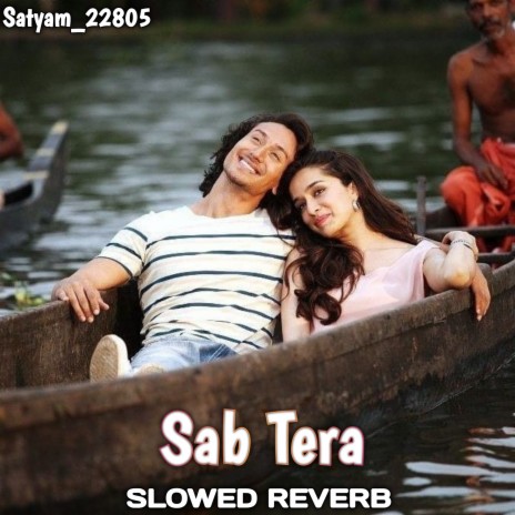 SAB TERA (Slowed+Reverb) | Boomplay Music