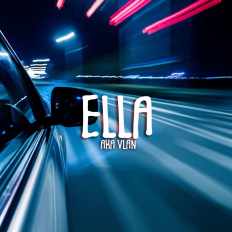 Ella | Boomplay Music