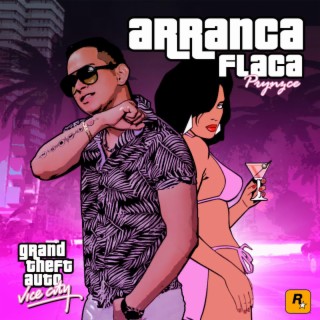 Arranca Flaca lyrics | Boomplay Music