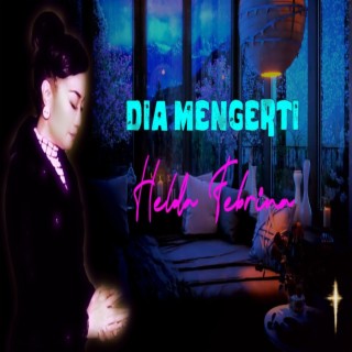 DIA MENGERTI