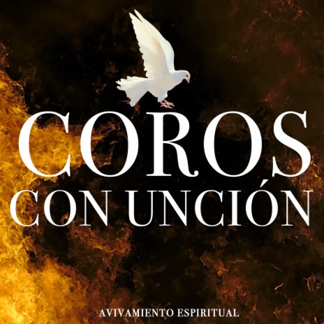 COROS CON UNCIÓN | Boomplay Music