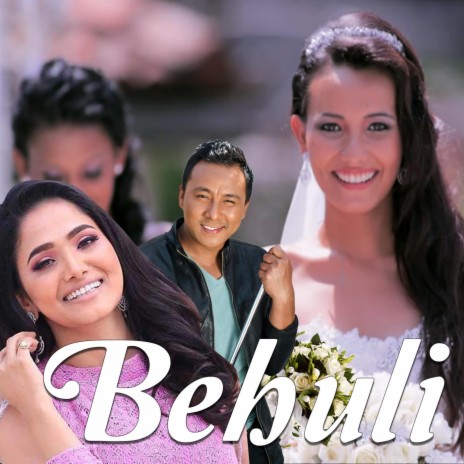 Behuli (feat. Indira Joshi & Santosh Lama) | Boomplay Music