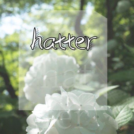 hatter | Boomplay Music