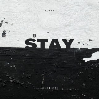 Stay