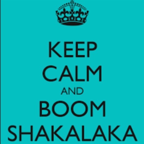 Boom Shaka Laka Laka | Boomplay Music