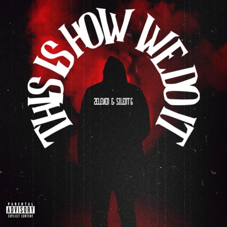This Is How We Do It ft. Silent G | Boomplay Music