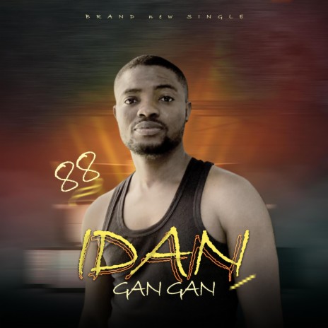 IDAN GAN GAN | Boomplay Music