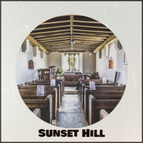 Sunset Hill | Boomplay Music