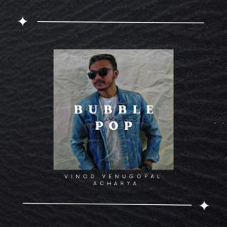 Bubble Pop lyrics | Boomplay Music
