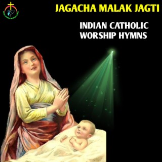 Jagacha Malak Jagti (Christmas)