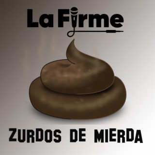 Zurdos De Mierda