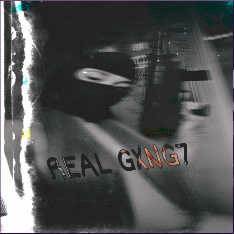 Real Gxng7 | Boomplay Music