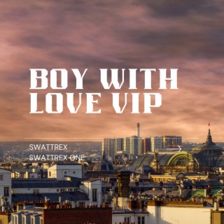 Boy With Love VIP