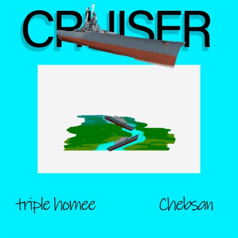 CRUISER ft. ChebSan | Boomplay Music