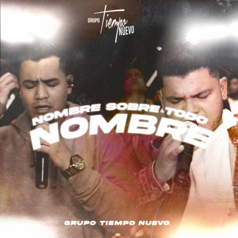 Nombre Sobre Todo Nombre | Boomplay Music