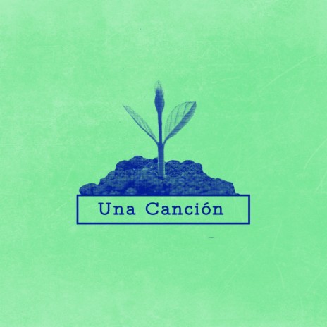 Una Canción ft. Florencia Lanzaro & Andrés Arnicho