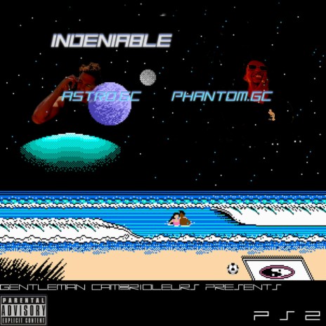 Indeniable ft. Astro GC