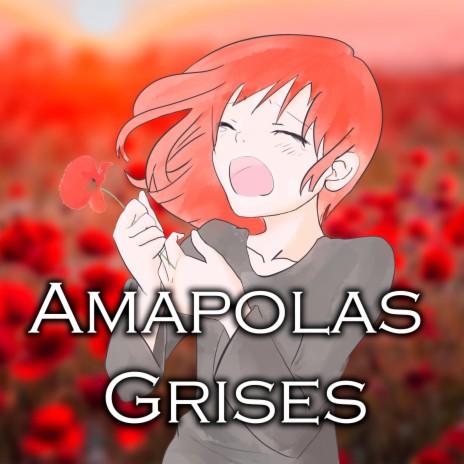 Amapolas Grises | Boomplay Music