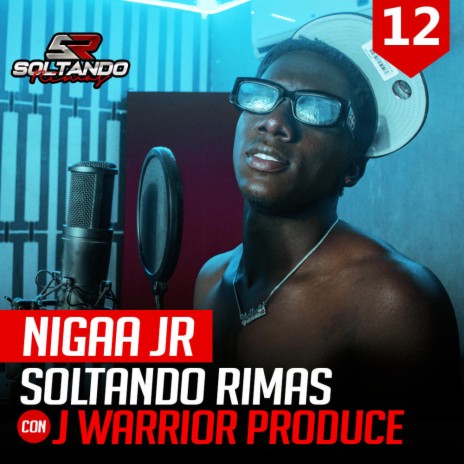 Nigaa JR Soltando Rimas Sessions #012