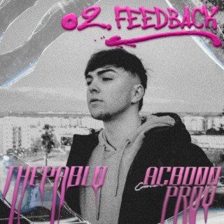 Feedback ft. ACBDOO lyrics | Boomplay Music