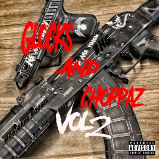 Glocks And Choppas, Vol. 2