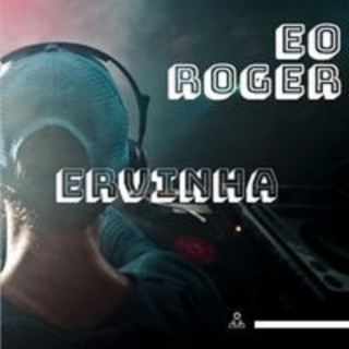 Eo Roger Ervinha