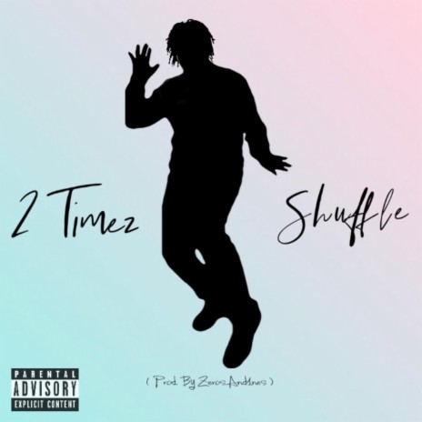 2 Timez Shuffle (feat. Dre'Quel) | Boomplay Music
