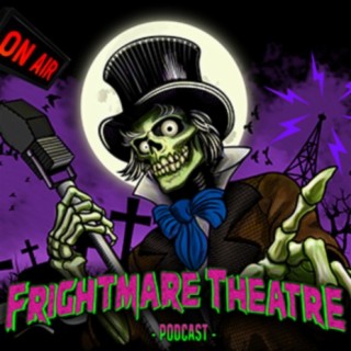 The Frightmare Theatre Podcast - Season 1 Trailer