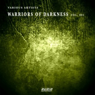 Warriors of Darkness, Vol. 005