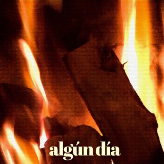 ALGÚN DÍA