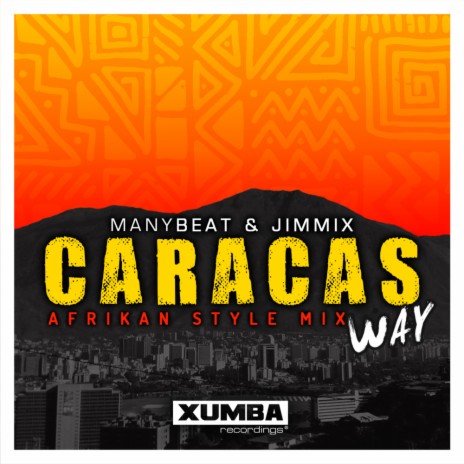 Caracas Way (Afrikan Style Mix) ft. Jimmix | Boomplay Music