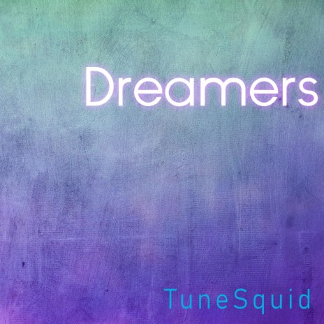Dreamers (Melody Version)
