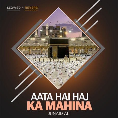 Aata Hai Haj Ka Mahina Lofi | Boomplay Music