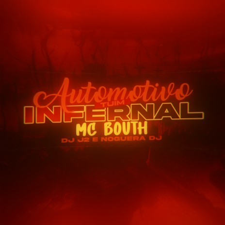 Automotivo Tuim Infernal ft. DJ J2, Noguera DJ & Tropa da W&S | Boomplay Music